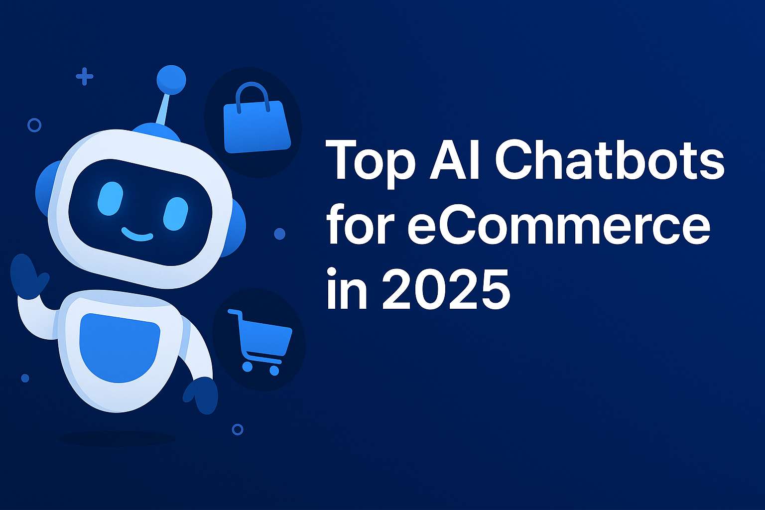 Image of AI chatbots for eCommerce​​